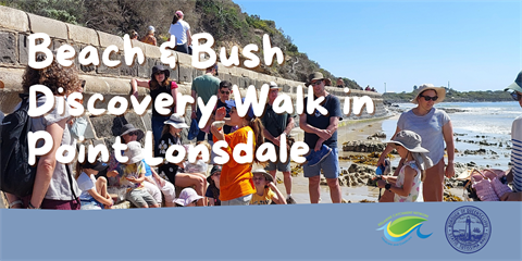 Beach and Bush Discovery at Bunnywoods, Point Lonsdale