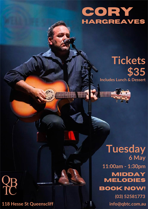 Midday Melodies presnets Cory Hargreaves at Queenscliff Bowling, Tennis and Croquet Club on May 56, $35 ticket includes lunch and dessert.